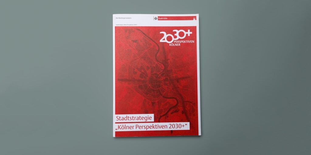 »Kölner Perspektiven 2030+«